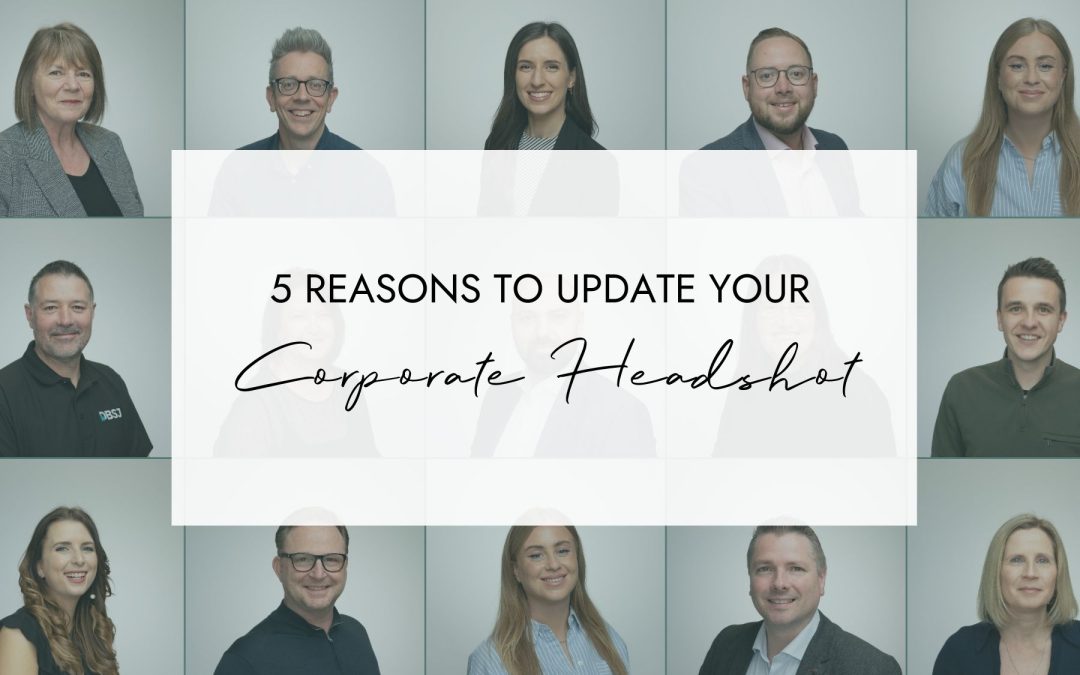 5 reasons to update your corporate headshot in 2026
