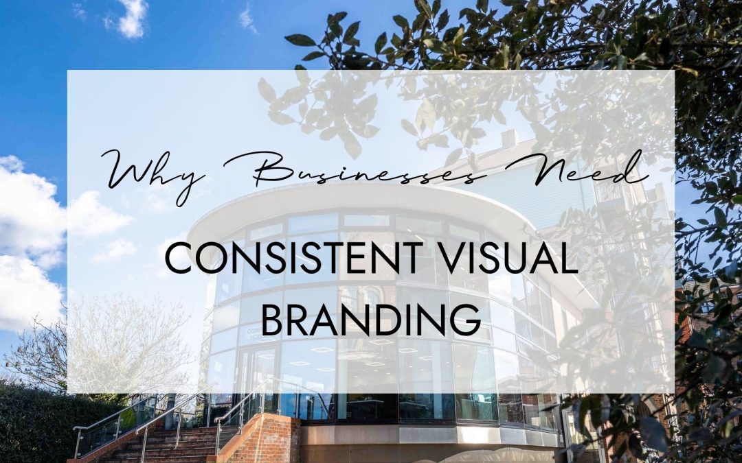 The Importance of Consistent Visual Branding